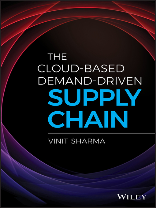 Title details for The Cloud-Based Demand-Driven Supply Chain by Vinit Sharma - Available